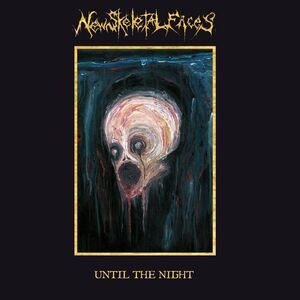 New Skeletal Faces - Until The Night  CD